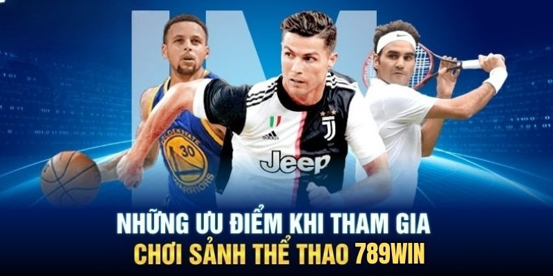 Có rất nhiều ưu điểm làm nên tính hấp dẫn cho sảnh cược thể thao